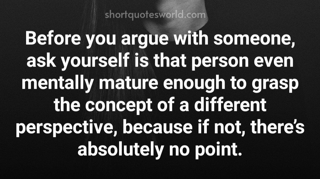 before-you-argue-with-someone-know-this